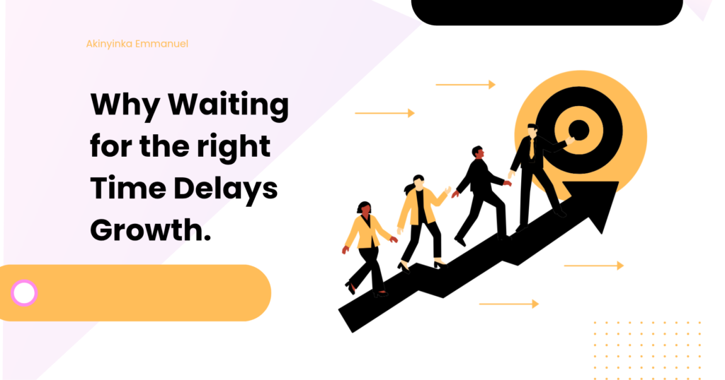 Business professionals climbing an upward growth arrow toward a target, illustrating why waiting for the right time can delay personal and career growth.