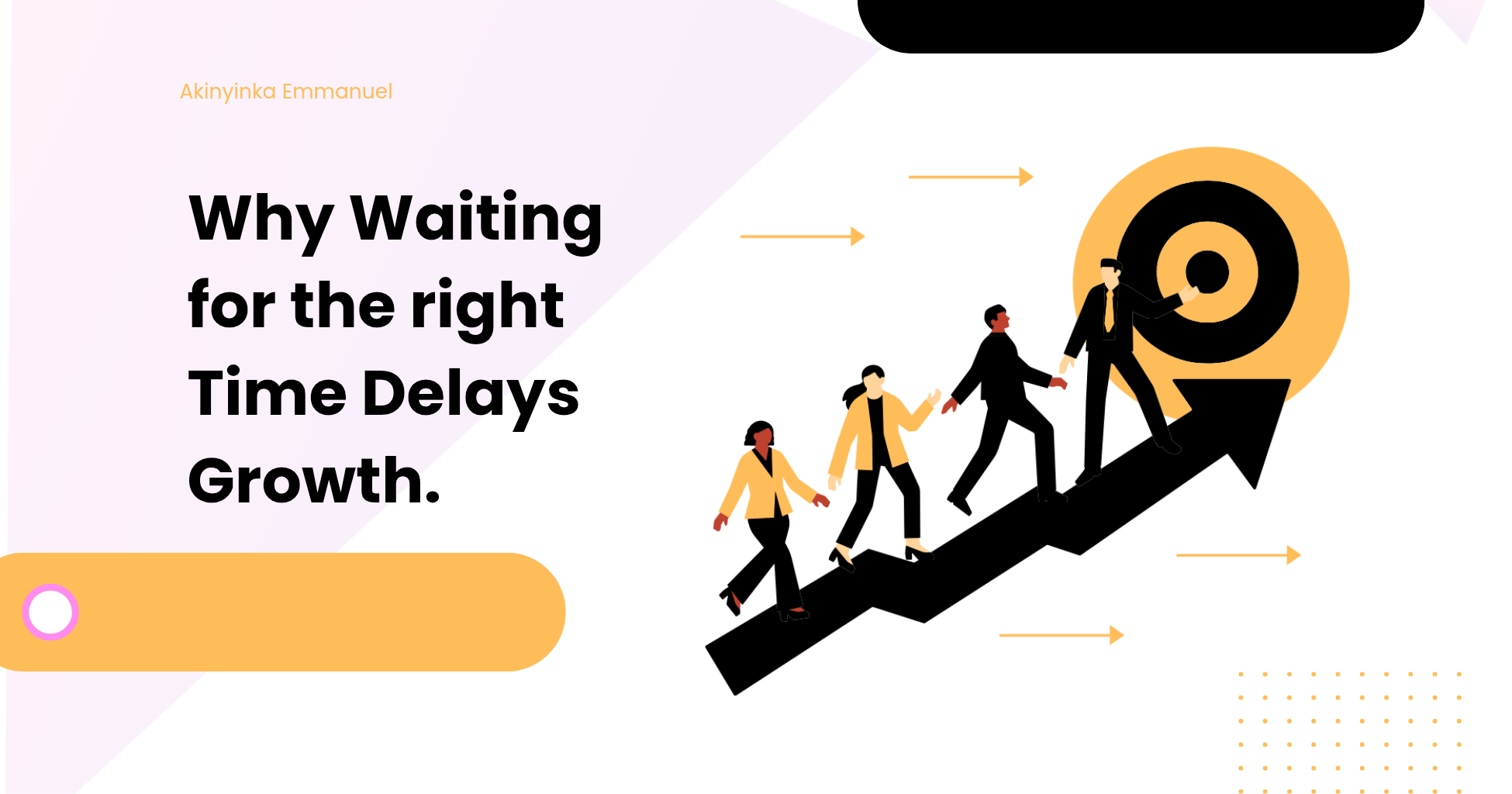 Business professionals climbing an upward growth arrow toward a target, illustrating why waiting for the right time can delay personal and career growth.